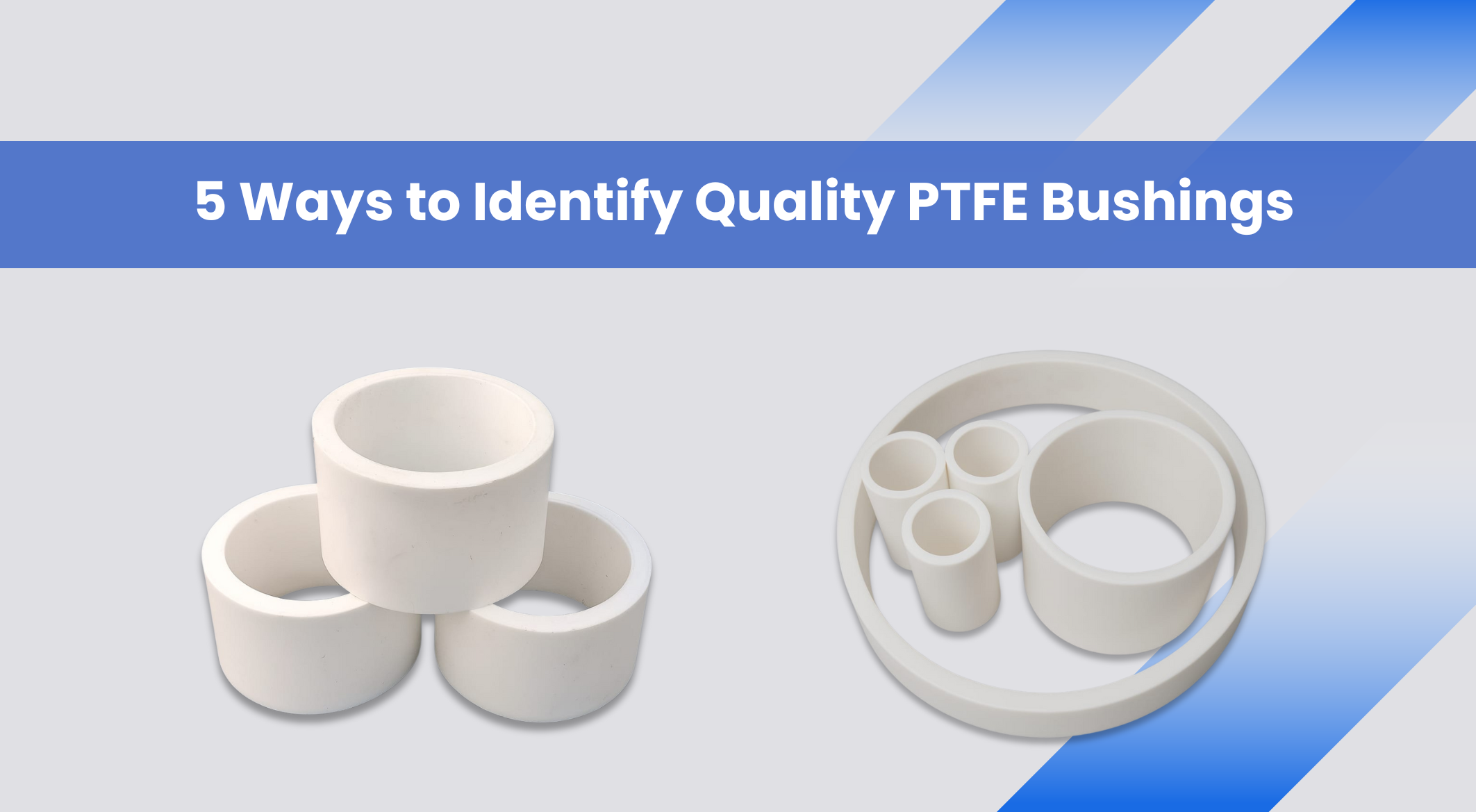 5 ways to Identify Quality PTFE bushings