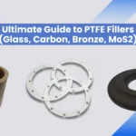 The Ultimate Guide to PTFE Fillers (Glass, Carbon, Bronze, MoS2)